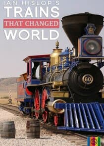 Ian Hislop's Trains That Changed the World thumbnail