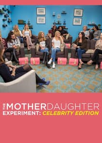 The Mother/Daughter Experiment: Celebrity Edition thumbnail