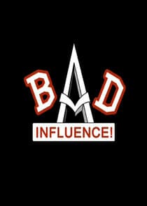 Bad Influence thumbnail