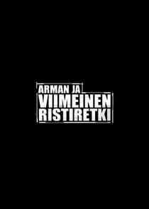 Arman ja viimeinen ristiretki thumbnail