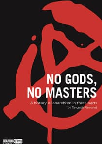 Ni Dieu ni maître : Une histoire de l'anarchisme thumbnail