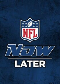 NFL Now, Later thumbnail
