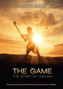 The Game: The Story of Hurling thumbnail