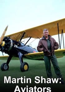 Martin Shaw: Aviators thumbnail