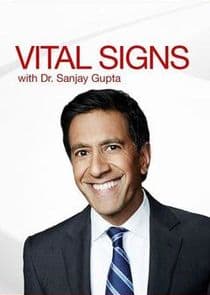 Vital Signs with Dr. Sanjay Gupta thumbnail
