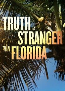 Truth is Stranger Than Florida thumbnail