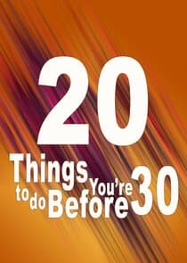 20 Things to Do Before You're 30 thumbnail