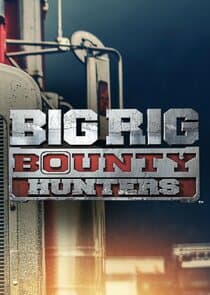 Big Rig Bounty Hunters thumbnail