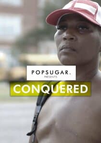 POPSUGAR Presents: Conquered thumbnail