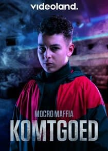 Mocro Maffia: Komtgoed thumbnail