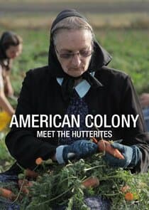 American Colony: Meet the Hutterites thumbnail