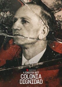 A Sinister Sect: Colonia Dignidad thumbnail