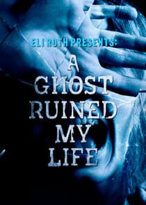 A Ghost Ruined My Life thumbnail