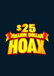 $25 Million Dollar Hoax thumbnail