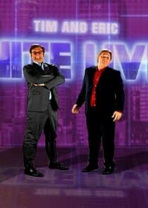 Tim and Eric Nite Live thumbnail