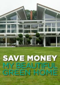 Save Money: My Beautiful Green Home thumbnail