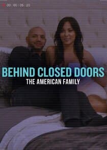 Behind Closed Doors: The American Family thumbnail