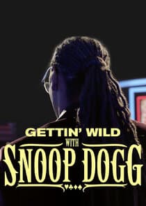 Gettin' Wild with Snoop Dogg thumbnail