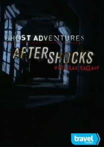 Ghost Adventures: Aftershocks thumbnail