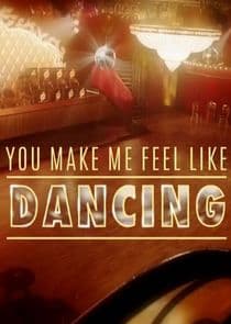 You Make Me Feel Like Dancing thumbnail