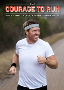 The Courage to Run with Chip Gaines & Gabe Grunewald thumbnail