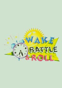 Wake, Rattle & Roll thumbnail