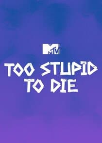 Too Stupid to Die thumbnail
