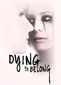 Dying to Belong thumbnail