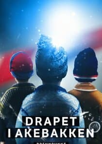 Brennpunkt: Drapet i akebakken thumbnail