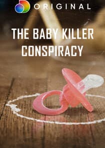 The Baby Killer Conspiracy thumbnail