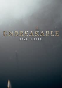 Unbreakable: Live to Tell thumbnail