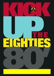 A Kick Up the Eighties thumbnail