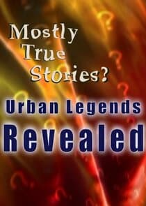Mostly True Stories: Urban Legends Revealed thumbnail