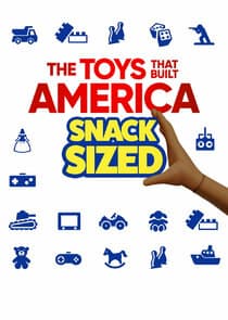 The Toys That Built America: Snack Sized thumbnail