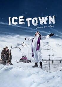 Ice Town: Life on the Edge thumbnail