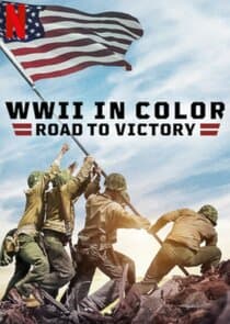 WWII in Color: Road to Victory thumbnail