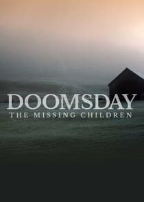 Doomsday: The Missing Children thumbnail