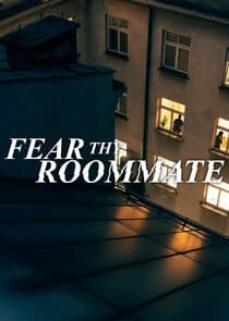 Fear Thy Roommate thumbnail