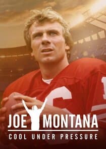 Joe Montana: Cool Under Pressure thumbnail