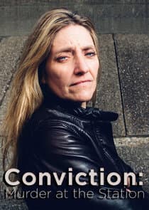 Conviction: Murder at the Station thumbnail
