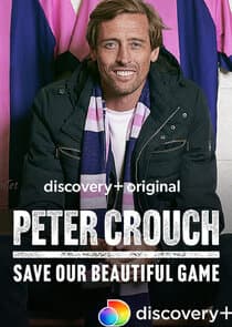 Peter Crouch: Save Our Beautiful Game thumbnail