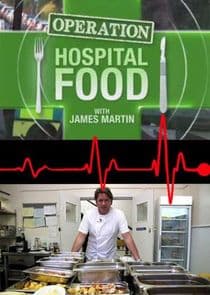 Operation Hospital Food with James Martin thumbnail
