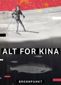 Brennpunkt: Alt for Kina thumbnail