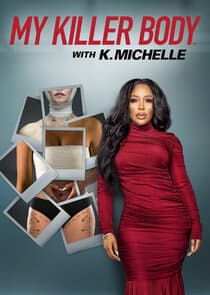 My Killer Body with K. Michelle thumbnail