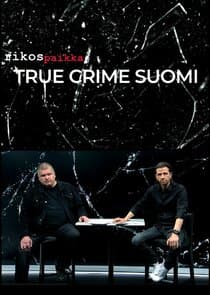 Rikospaikka: True Crime Suomi thumbnail