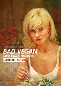 Bad Vegan: Fame. Fraud. Fugitives. thumbnail
