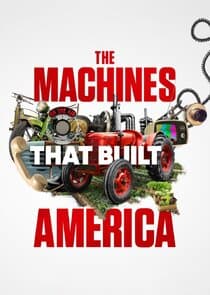 The Machines That Built America thumbnail