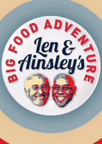 Len and Ainsley's Big Food Adventure thumbnail