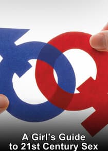 A Girl's Guide to 21st Century Sex thumbnail