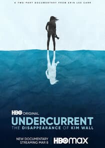 Undercurrent: The Disappearance of Kim Wall thumbnail